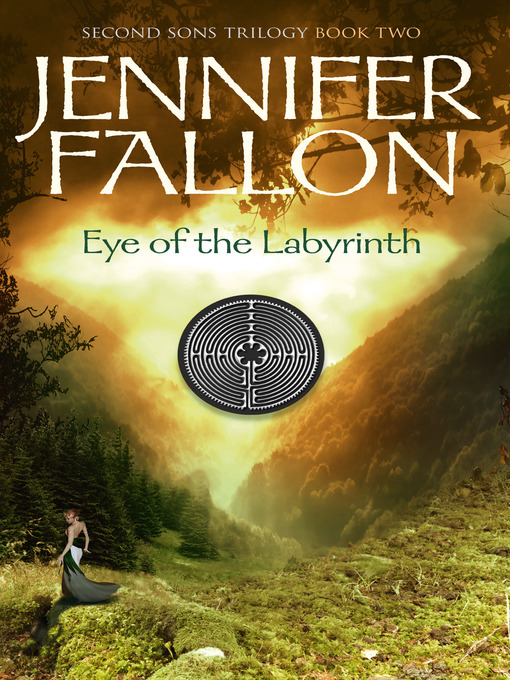 Title details for Eye of the Labyrinth by Jennifer Fallon - Available